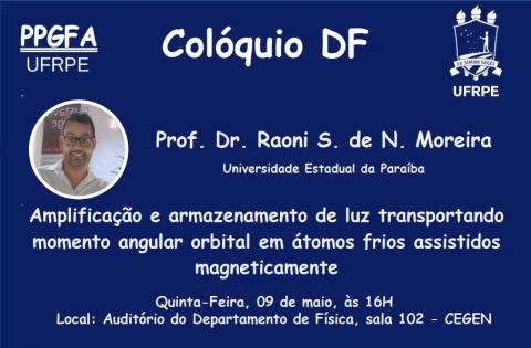 COLLOQUIUM 05/09/2024: "Amplification and storage of light carrying orbital angular momentum in magnetically assisted cold atoms"