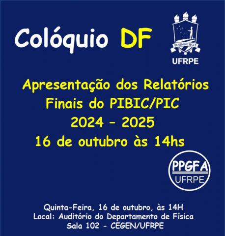 Apresentação dos Relatórios Finais do PIBIC/PIC 2024-2025